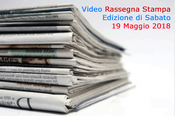 Video-Rassegna Stampa Canale 10 (CdG del 19.5.2018)